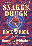 Snakes, Drugs and Rock 'N' Roll