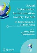 Social Informatics: An Information Society for All?