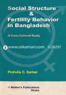Social Structure and Fertility Behavior in Bangladesh