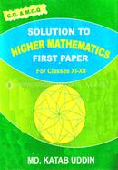 Solution To Higher Mathematics - First Paper