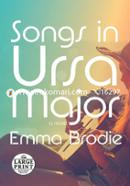 Songs in Ursa Major: A novel