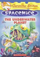 Spacemice - 6 : The Underwater Planet