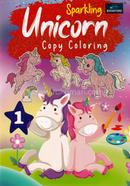 Sparking Unicorn Copy Coloring Book