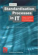 Standardisation Processes in IT