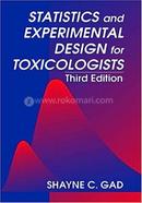 Statistics and Experimental Design for Toxicologists