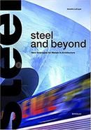 Steel and beyond