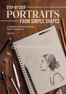 Step-By-Step Portraits from Simple Shapes