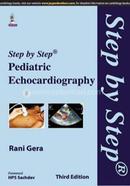 Step-by-Step Pediatric Echocardiography 
