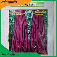 Stickless Seeds- Deshi Red Stickless