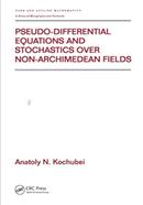 Pseudo-Differential Equations And Stochastics Over Non-Archimedean Fields