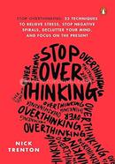 Stop Overthinking