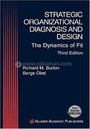 Strategic Organizational Diagnosis and Design