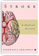 Stroke : A Medical History