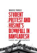 Student Protest and Hasina's Downfall in Bangladesh