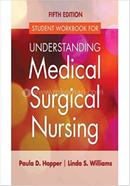 Student Workbook For Understanding Medical Surgical Nursing