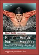 Study Guide to Accompany Human Form Human Function