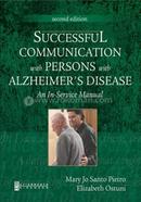 Successful Communication with Persons with Alzheimer's Disease