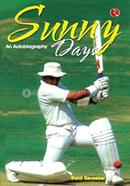 Sunny Days: Sunil Gavaskar's Own Story