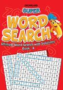 Super Word Search Book 8