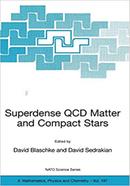 Superdense Qcd Matter And Compact Stars