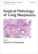 Surgical Pathology of Lung Neoplasms - Volume-44