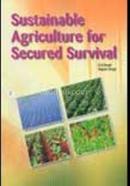 Sustainable Agriculture for Secured Survival
