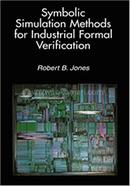 Symbolic Simulation Methods for Industrial Formal Verification