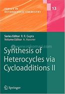 Synthesis of Heterocycles via Cycloadditions II