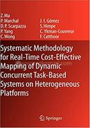 Systematic Methodology for Real-Time Cost-Effective Mapping of Dynamic Concurrent Task-Based Systems on Heterogenous Platforms 