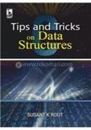 TIPS AND TRICKS ON DATA STRUCTURES