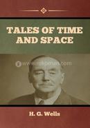 Tales of Time and Space