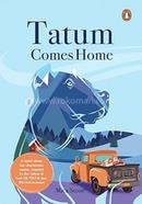 Tatum Comes Home