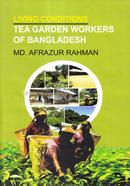 Tea Garden Workers Of Bangladesh