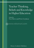 Teacher Thinking, Beliefs and Knowledge in Higher Education