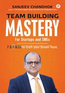 Team Building Mastery For Startups And SMEs
