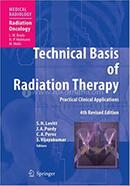 Technical Basis Of Radiation Therapy Practical Clinical Applications