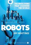 Technologies that Changed the World: Robots