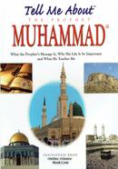 Tell Me About the Prophet Mohammad