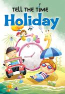 Tell the Time : Holiday