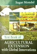 Text Book of Agricultural Extension with Global Innovations