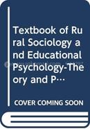 Textbook of Rural Sociology and Educational Psychology Theory and Practice ICAR