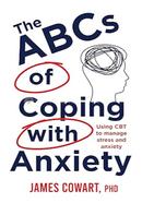The ABCs of Coping With Anxiety