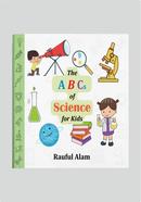 The ABCs of Science for Kids