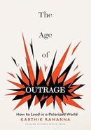 The Age of Outrage