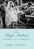 The Anglo-Indians: A Portrait of a Community