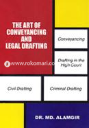 The Art Of Conveyancing And Legal Drafting