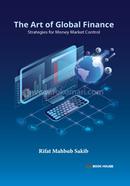 The Art of Global Finance-Strategies for Money Market Control image