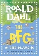 The BFG: The Plays