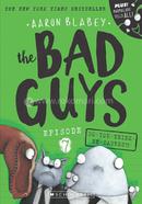 The Bad Guys : Episode 7