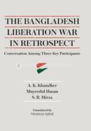 The Bangladesh Liberation War in Retrospect